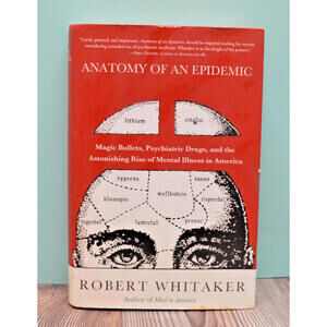 Anatomy of an Epidemic : Magic Bullets, Psychiatric Drugs♌